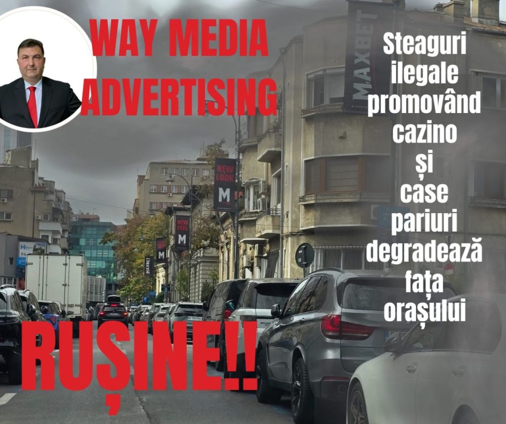 Way Advertise Production SRL: Imoralitatea publicității fără avize în București